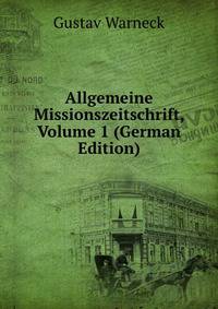 Allgemeine Missionszeitschrift, Volume 1 (German Edition)