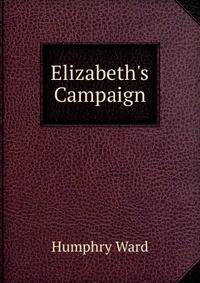 Elizabeth's Campaign