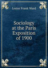 Sociology at the Paris Exposition of 1900