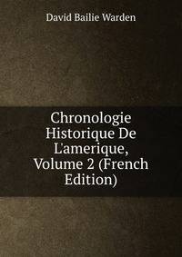 Chronologie Historique De L'amerique, Volume 2 (French Edition)