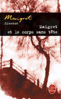 Maigret et le corps sans Tete