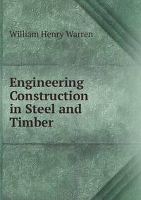 Engineering Construction in Steel and Timber