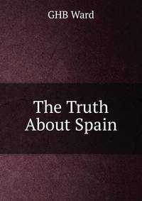 The Truth About Spain