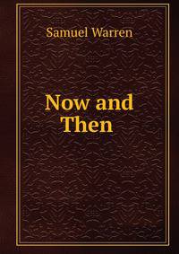 Now and Then .