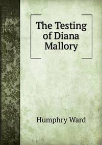 The Testing of Diana Mallory