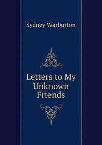 Letters to My Unknown Friends