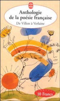 Anthologie de la poesie francaise de Villon а Verlaine / Антология французской поэзии от Вийона до Верлена