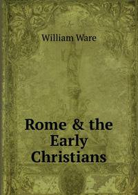 Rome &amp; the Early Christians