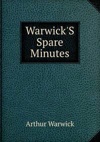 Warwick'S Spare Minutes