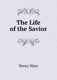 The Life of the Savior