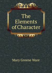The Elements of Character