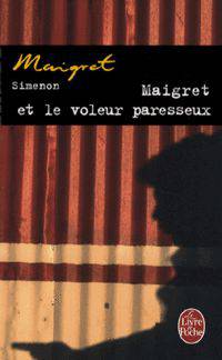 Maigret et le voleur paresseux