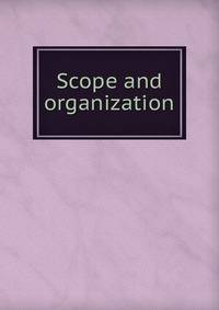Scope and organization