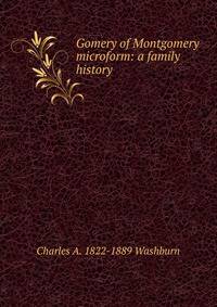 Gomery of Montgomery microform: a family history