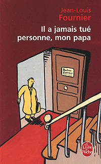 Il a jamais tue' personne, mon papa