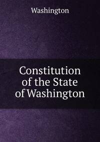 Constitution of the State of Washington