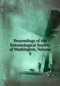 Proceedings of the Entomological Society of Washington, Volume 8