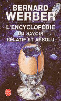 L'encyclop&#233;die du savoir relatif et absolu
