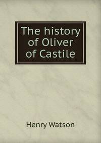 The history of Oliver of Castile