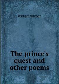 The prince's quest and other poems