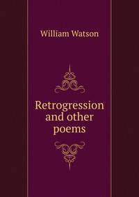 Retrogression and other poems