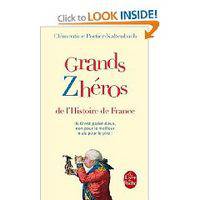 Grands Zheros De L'Histoire De France