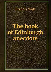 The book of Edinburgh anecdote