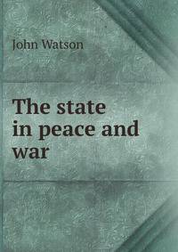 The state in peace and war