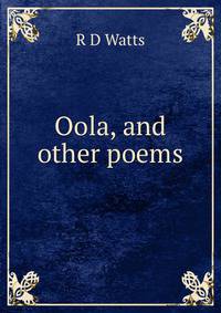 Oola, and other poems