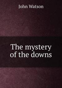 The mystery of the downs