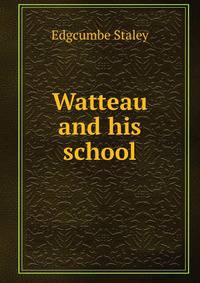Watteau and his school