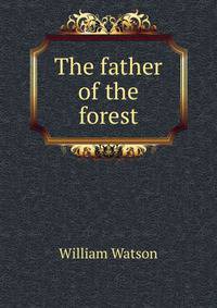 The father of the forest