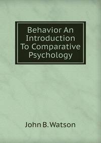 Behavior An Introduction To Comparative Psychology