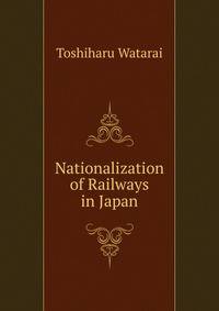 Nationalization of Railways in Japan