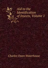 Aid to the Identification of Insects, Volume 1