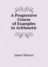 A Progressive Course of Examples in Arithmetic