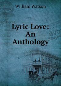 Lyric Love: An Anthology