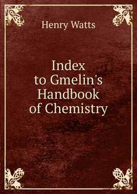 Index to Gmelin's Handbook of Chemistry