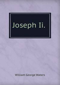 Joseph Ii. .