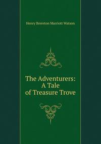 The Adventurers: A Tale of Treasure Trove