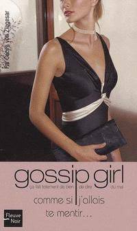 Gossip Girl 10: Comme si j'allais te mentir