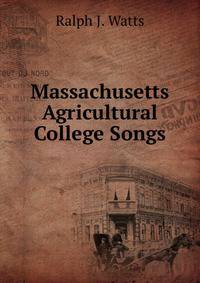 Massachusetts Agricultural College Songs