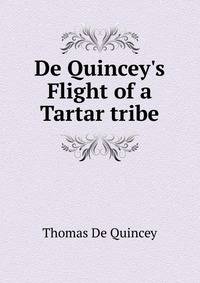 De Quincey's Flight of a Tartar tribe