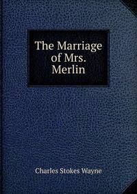 The Marriage of Mrs. Merlin