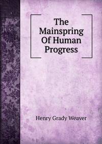 The Mainspring Of Human Progress