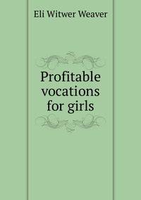 Profitable vocations for girls
