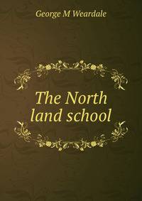 The North land school