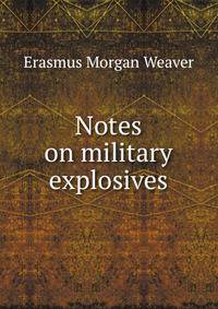 Notes on military explosives