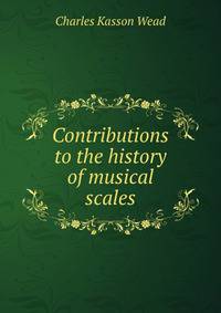 Contributions to the history of musical scales