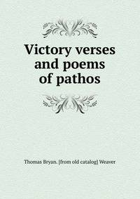 Victory verses and poems of pathos
